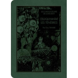 CELUI QUI HANTAIT LES TENEBRES - LES CHEFS OEUVRE DE LOVECRAFT