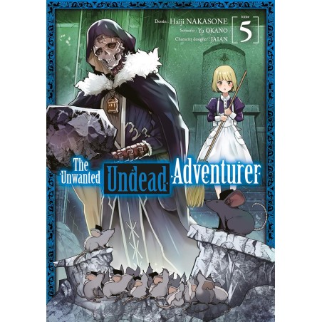 VOL. 5 THE UNWANTED UNDEAD...