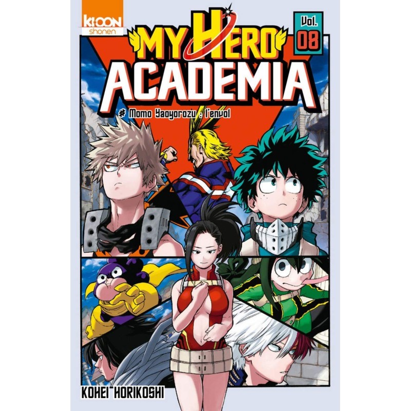 MY HERO ACADEMIA TOME 8 : MOMO YAOYOROZU : L'ENVOL