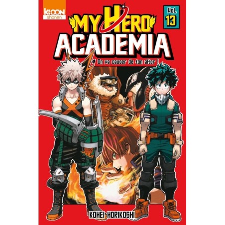 MY HERO ACADEMIA TOME 13 : ON VA CAUSER DE TON ALTER