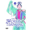 VOL. 2 THE WORLD IS DANCING
