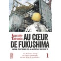 VOL. 1 AU COEUR DE FUKUSHIMA