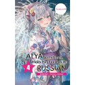 VOL. 4 ALYA SOMETIMES HIDES HER FEELINGS IN RUSSIAN - LIGHT NOVEL