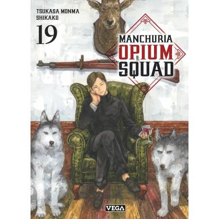 VOL. 19 MANCHURIA OPIUM SQUAD